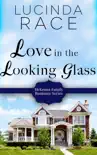 Love in the Looking Glass sinopsis y comentarios