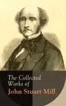 The Collected Works of John Stuart Mill synopsis, comments