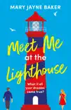 Meet Me at the Lighthouse book summary, reviews and download