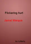 Flickering hurt synopsis, comments