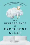 The Neuroscience of Excellent Sleep synopsis, comments