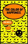 The Color of Happiness. synopsis, comments