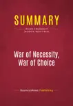 Summary: War of Necessity, War of Choice sinopsis y comentarios