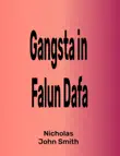 Gangsta in Falun Dafa synopsis, comments