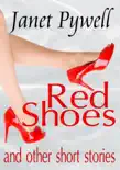 Red Shoes and other Short Stories synopsis, comments