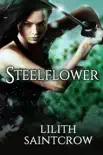 Steelflower synopsis, comments