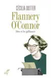 FLANNERY O'CONNOR sinopsis y comentarios