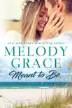 Meant to Be book summary, reviews and download