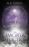 The Immortal Affliction synopsis, comments