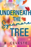 Underneath the Sycamore Tree book summary, reviews and download