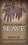 Twelve Years a Slave - Narrative of Solomon Northup sinopsis y comentarios