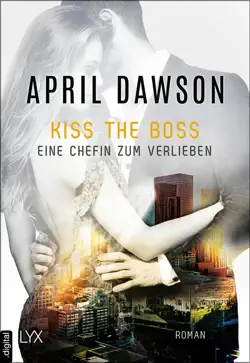 kiss the boss - eine chefin zum verlieben book cover image