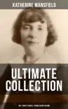 Katherine Mansfield Ultimate Collection: 100+ Short Stories & Poems in One Volume sinopsis y comentarios