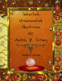 selected ornamented quatrains of austin p. torney book cover image