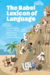 The Babel Lexicon of Language synopsis, comments