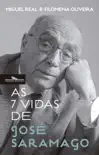 As 7 vidas de José Saramago sinopsis y comentarios