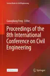 Proceedings of the 8th International Conference on Civil Engineering reviews