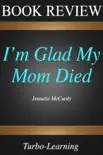 I'm Glad My Mom Died sinopsis y comentarios