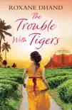 The Trouble With Tigers synopsis, comments
