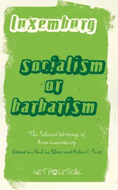 rosa luxemburg: socialism or barbarism imagen de la portada del libro