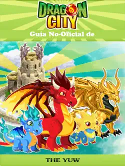 guía no-oficial de dragon city imagen de la portada del libro