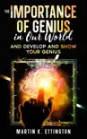 The Importance of Genius in our World synopsis, comments