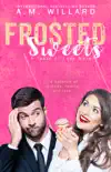 Frosted Sweets synopsis, comments