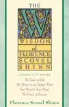 The Wisdom of Florence Scovel Shinn synopsis, comments