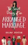 The Secret Diary of an Arranged Marriage synopsis, comments