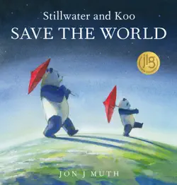 stillwater and koo save the world (a stillwater and friends book) book cover image