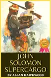 John Solomon synopsis, comments