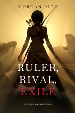 ruler, rival, exile (of crowns and glory—book 7) book cover image