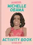 The Unofficial Michelle Obama Activity Book synopsis, comments
