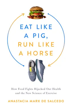 eat like a pig, run like a horse book cover image