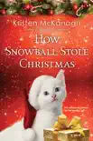 How Snowball Stole Christmas synopsis, comments