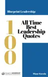 Blueprint Leadership: 100 All Time Best Leadership Quotes sinopsis y comentarios