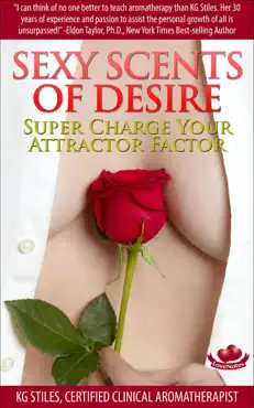 sexy scents of desire super charge your attractor factor book cover image