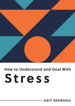 how to understand and deal with stress imagen de la portada del libro
