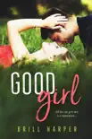 Good Girl synopsis, comments