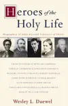 Heroes of the Holy Life sinopsis y comentarios