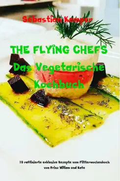 the flying chefs das vegetarische kochbuch book cover image