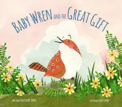 baby wren and the great gift imagen de la portada del libro