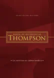 Reina Valera Revisada Biblia de Referencia Thompson, Edición Letra Roja sinopsis y comentarios