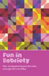 Fun in Sobriety synopsis, comments