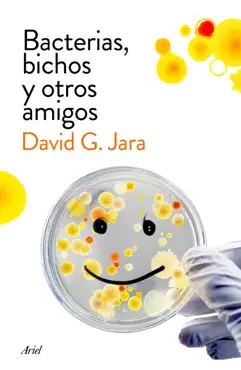 bacterias, bichos y otros amigos imagen de la portada del libro