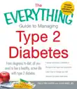 The Everything Guide to Managing Type 2 Diabetes synopsis, comments