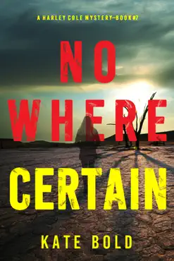 nowhere certain (a harley cole fbi suspense thriller—book 7) book cover image