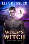 Wolf's Witch: Fated Mates Paranormal Romance with Shifters, Witches and Magic... e-book