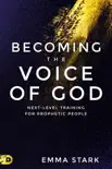 Becoming the Voice of God