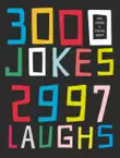 3000 Jokes, 2997 Laughs sinopsis y comentarios